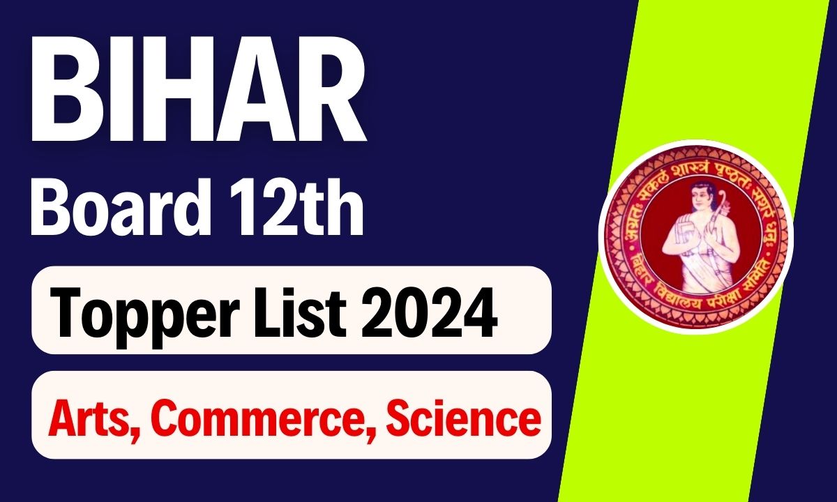 BSEB 12th Topper List 2024: Arts, Commerce, Science